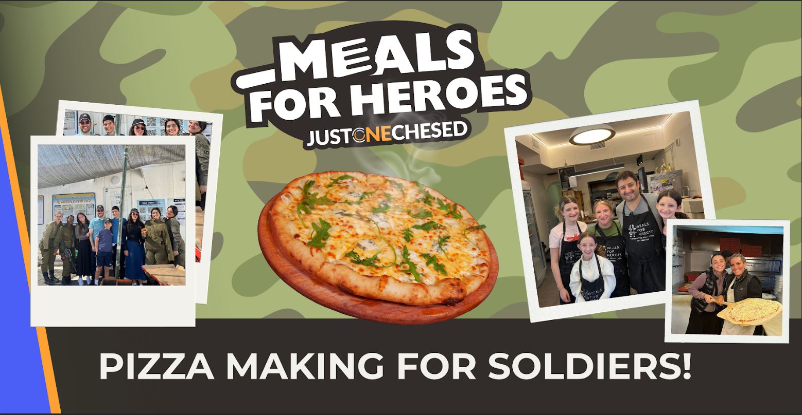 Pizza Making For Soldiers with Just One Chesed